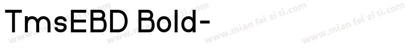 TmsEBD Bold字体转换